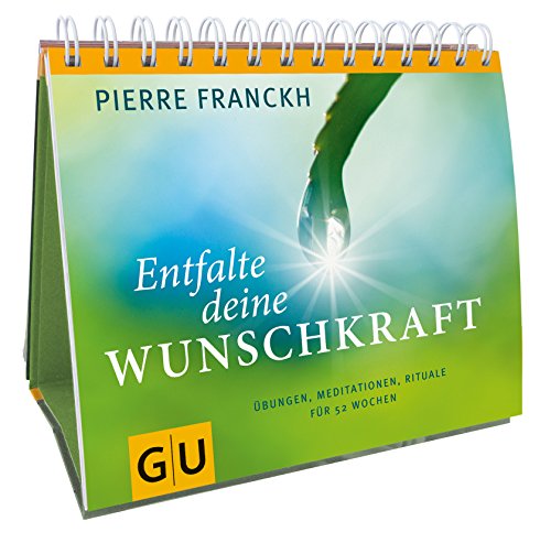 Beispielbild fr Entfalte deine Wunschkraft:  bungen, Meditationen, Rituale für 52 Wochen zum Verkauf von WorldofBooks