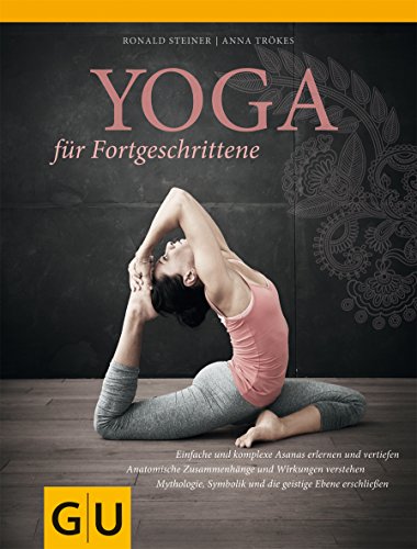 Stock image for Yoga fr Fortgeschrittene (Einzeltitel Gesundheit/Fitness/Alternativheilkunde) for sale by medimops