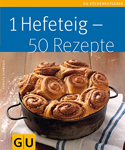 Beispielbild fr 1 Hefeteig - 50 Rezepte (GU Kchenratgeber Relaunch 2006) zum Verkauf von medimops