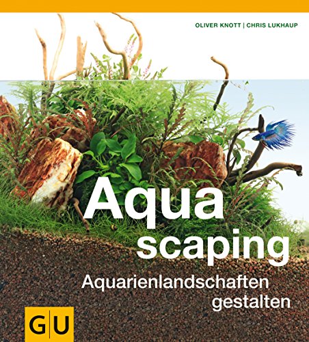 Beispielbild fr Aquascaping: Aquarienlandschaften gestalten (Tier - Spezial) zum Verkauf von medimops