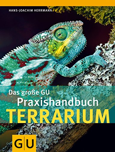 Beispielbild fr Das groe GU Praxishandbuch Terrarium (Standardwerk) zum Verkauf von medimops
