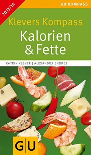 9783833827198: Klevers Kompass Kalorien & Fette 2013/14