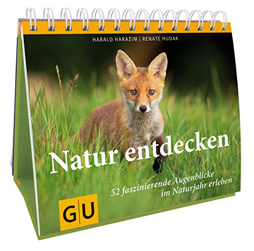Beispielbild fr Natur entdecken: 52 faszinierende Augenblicke des Naturjahres (GU Natur Extra) zum Verkauf von medimops