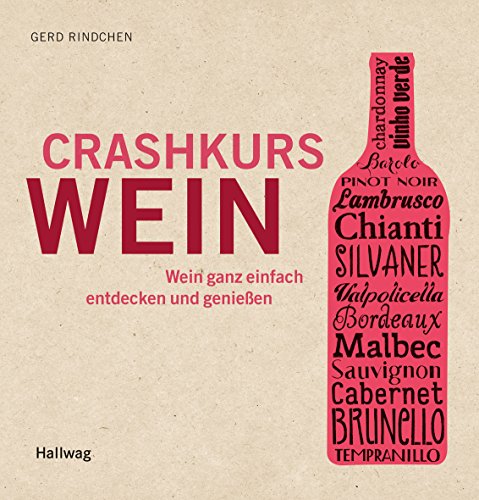 9783833827273: Crashkurs Wein: Wein ganz einfach entdecken und genieen