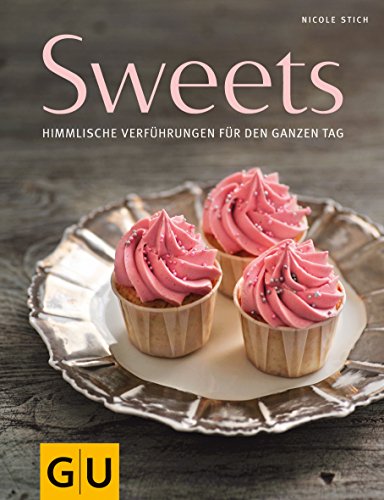 Beispielbild fr Sweets: Himmlische Verfhrungen fr den ganzen Tag (Themenkochbuch) zum Verkauf von medimops