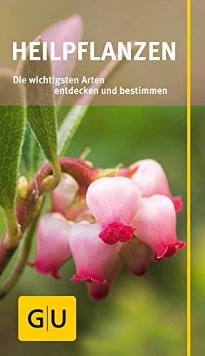 Beispielbild fr Heilpflanzen: Die wichtigsten Arten entdecken und bestimmen (GU Naturfhrer 2012) zum Verkauf von medimops
