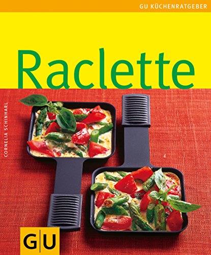 Beispielbild fr Raclette: Limitierte Treueausgabe (Sonderleistung Kochen) zum Verkauf von medimops
