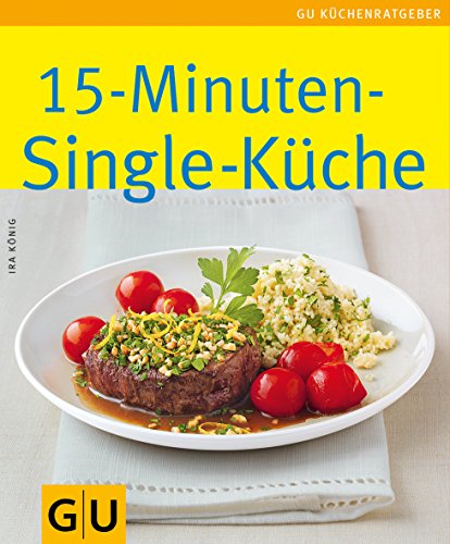 Stock image for 15-Minuten-Singleküche: Limitierte Treueausgabe K nig, Ira for sale by tomsshop.eu