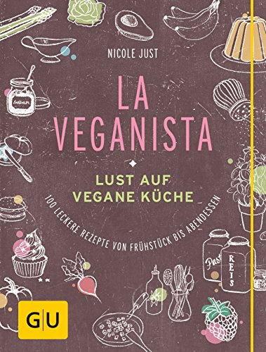 Beispielbild fr La Veganista: Lust auf vegane Kche (Autoren-Kochbcher) zum Verkauf von medimops