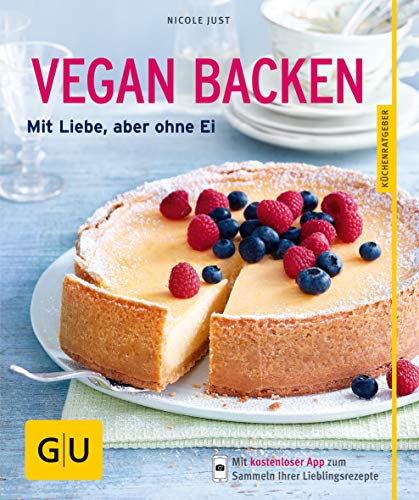 Beispielbild fr Vegan backen: Mit Liebe, aber ohne Ei zum Verkauf von AwesomeBooks