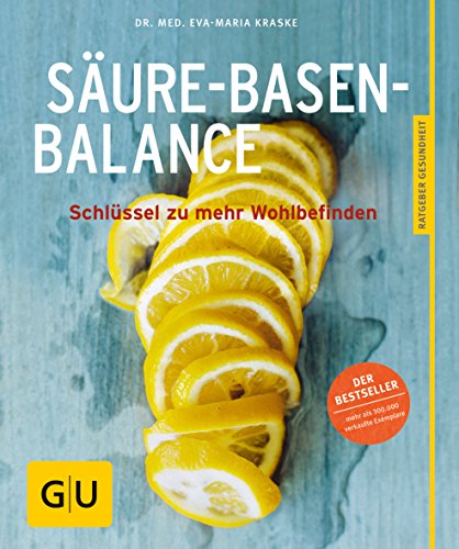 Säure-Basen-Balance: Der Schlüssel zu mehr Wohlbefinden - Kraske, Eva-Maria