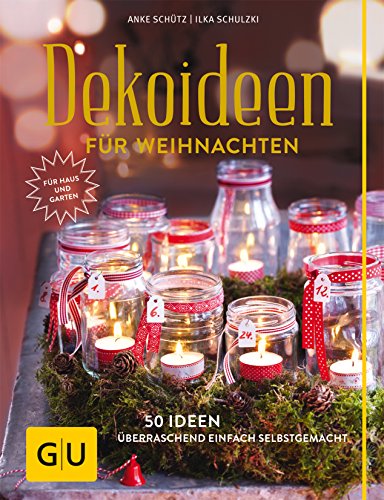 9783833835933: Dekoideen fr Weihnachten: 50 Ideen - berraschend einfach selbstgemacht. Button: Fr Haus und Garten