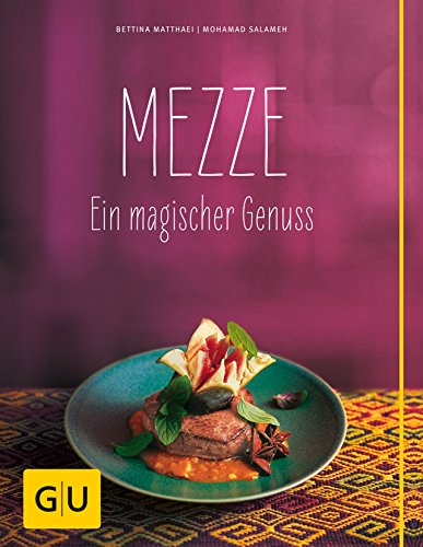 9783833836060: Mezze: Ein magischer Genuss