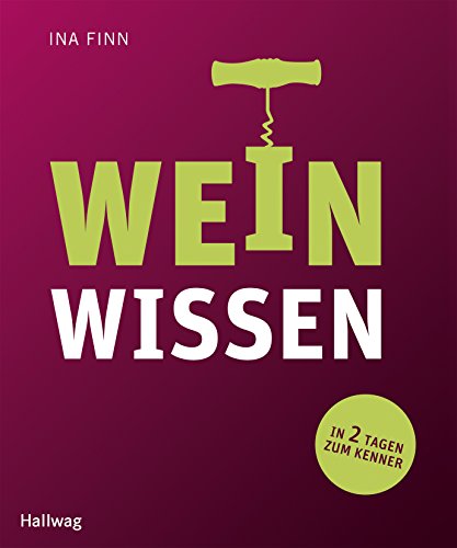 Beispielbild fr Weinwissen: In 2 Tagen zum Kenner Finn, Ina zum Verkauf von tomsshop.eu