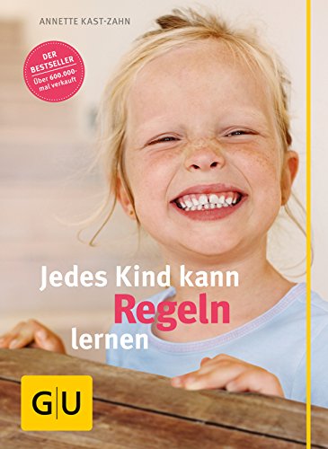 Stock image for Jedes Kind kann Regeln lernen (GU Einzeltitel Partnerschaft & Familie) for sale by medimops