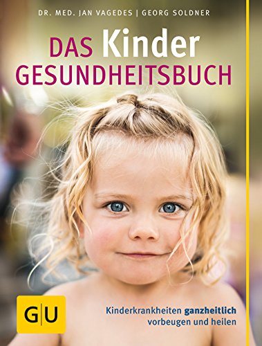 Stock image for Kinder-Gesundheitsbuch, Das: Kinderkrankheiten ganzheitlich vorbeugen und heilen (GU Einzeltitel Partnerschaft & Familie) for sale by medimops