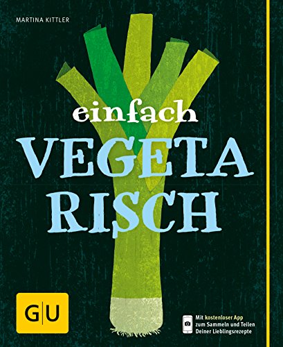 Beispielbild fr Einfach vegetarisch (GU Einfach kochen) zum Verkauf von medimops