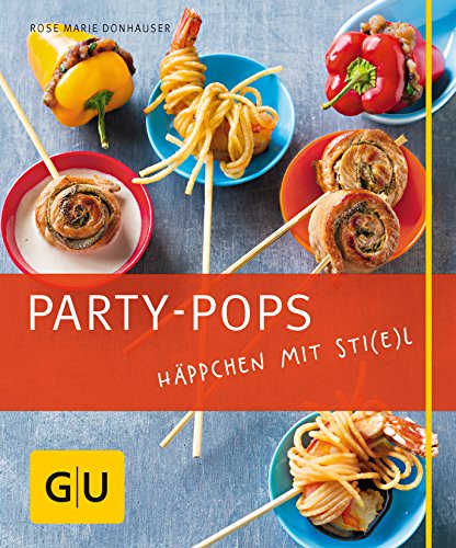 Beispielbild fr Party-Pops: Hppchen mit Sti(e)l (GU Just Cooking) zum Verkauf von medimops