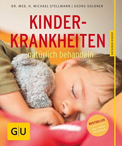 Stock image for Kinderkrankheiten natrlich behandeln (GU Ratgeber Kinder) for sale by medimops