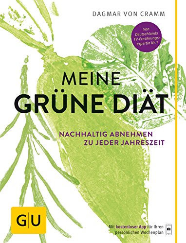 Stock image for Meine grüne Diät: Nachhaltig abnehmen zu jeder Jahreszeit for sale by WorldofBooks