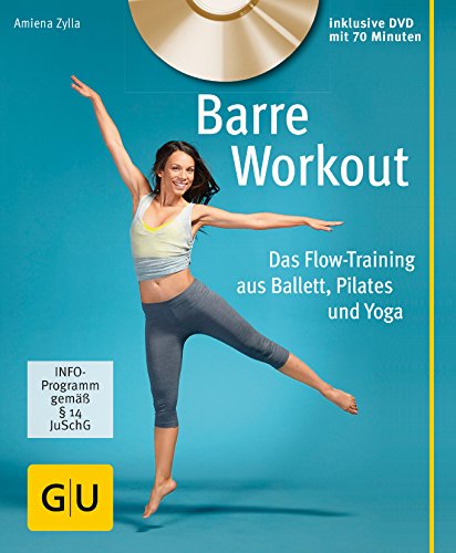 Beispielbild fr Barre Workout (mit DVD): Das Flow-Training aus Ballett, Pilates und Yoga (GU Multimedia) zum Verkauf von medimops