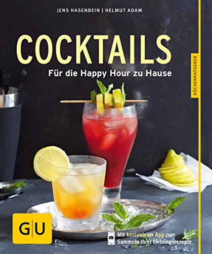 Imagen de archivo de Cocktails: Fr die Happy Hour zu Hause (GU Kchenratgeber Relaunch ab 2013) a la venta por medimops