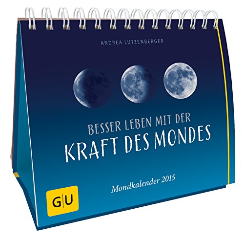 Beispielbild fr Besser leben mit der Kraft des Mondes. Mondkalender 2015 zum Verkauf von Buchpark