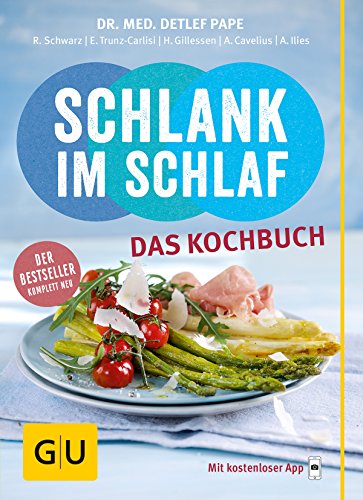 Beispielbild fr Schlank im Schlaf - das Kochbuch: ber 100 neue Insulin-Trennkost-Rezepte fr morgens, mittags, abends (GU Dit & Gesundheit) zum Verkauf von medimops