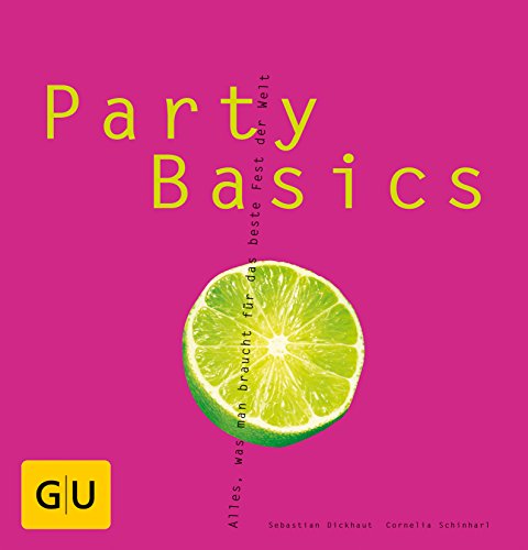 Beispielbild fr Party Basics (GU Basic cooking) zum Verkauf von medimops