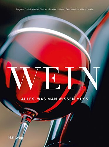 Stock image for Wein - Alles, was man wissen muss (Allgemeine Einfhrungen) for sale by medimops