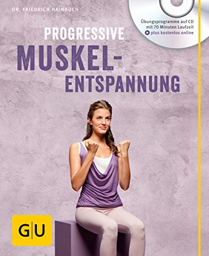 Beispielbild fr Progressive Muskelentspannung (mit Audio CD) (GU Multimedia) zum Verkauf von medimops