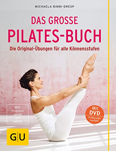 Beispielbild fr Das groe Pilates-Buch (mit DVD): Die Original-bungen fr alle Knnensstufen (GU Einzeltitel Gesundheit/Fitness/Alternativheilkunde) zum Verkauf von medimops