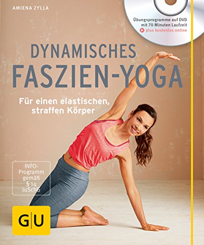 Beispielbild fr Dynamisches Faszien-Yoga (mit DVD): Fr einen elastischen, straffen Krper (GU Multimedia) zum Verkauf von medimops