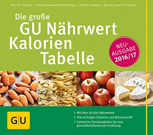 Imagen de archivo de Die groe GU Nhrwert-Kalorien-Tabelle 2016/17 (GU Tabellen) a la venta por medimops