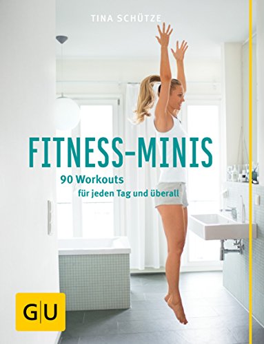 Beispielbild fr Fitness-Minis: 90 Workouts fr jeden Tag und berall zum Verkauf von Ammareal