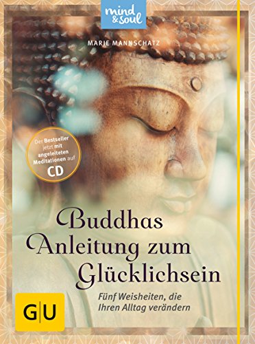 Beispielbild fr Buddhas Anleitung zum Glcklichsein (mit CD): Fnf Weisheiten, die Ihren Alltag verndern (GU Text-Ratgeber) zum Verkauf von medimops