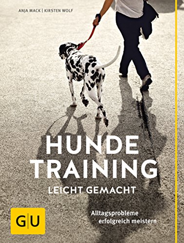 Beispielbild fr Hundetraining leicht gemacht: Alltagsprobleme erfolgreich meistern (GU Tier - Spezial) zum Verkauf von medimops