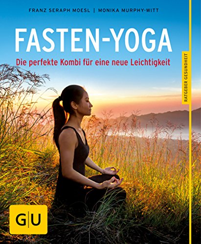 Beispielbild fr Fasten-Yoga: Die perfekte Kombi fr eine neue Leichtigkeit (GU Ratgeber Gesundheit) zum Verkauf von medimops