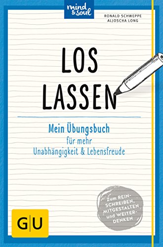 Stock image for Loslassen: Mein bungsbuch fr mehr Unabhngigkeit und Lebensfreude (GU bungsbuch) for sale by medimops