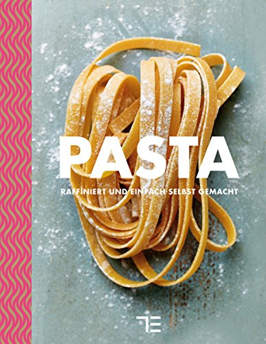 Beispielbild fr Pasta: raffiniert und einfach selbstgemacht (Teubner kochen) zum Verkauf von diakonia secondhand