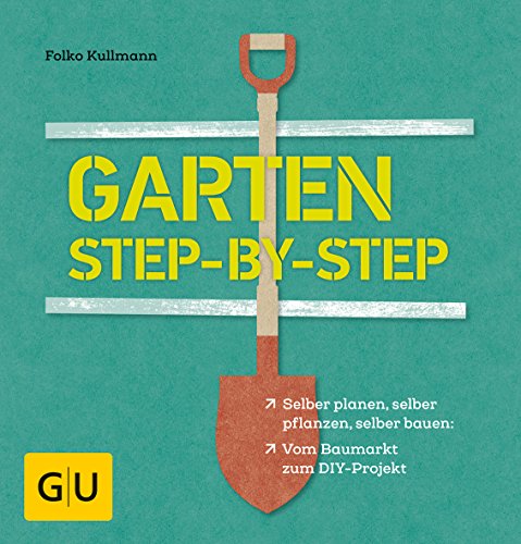 Stock image for Projekt: Garten: selber planen, selber pflanzen, selber bauen: vom Baumarkt zum DIY-Projekt (GU Garten Extra) for sale by medimops