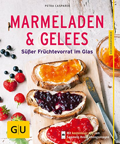 Beispielbild fr Marmeladen & Gelees: Ser Frchtevorrat im Glas (GU Kchenratgeber) zum Verkauf von medimops