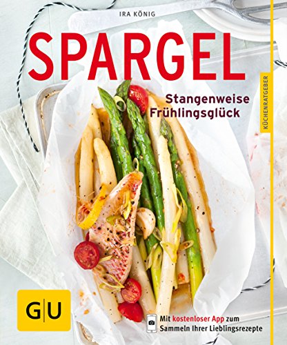 Beispielbild fr Spargel: Stangenweise Frhlingsglck zum Verkauf von Ammareal