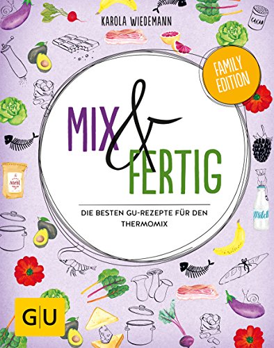 Stock image for Mix & Fertig - Die besten GU-Rezepte fr den Thermomix for sale by 3 Mile Island