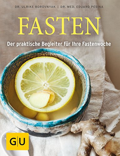 Beispielbild fr Fasten: Der praktische Begleiter fr Ihre Fastenwoche (GU Einzeltitel Gesundheit/Fitness/Alternativheilkunde) zum Verkauf von medimops