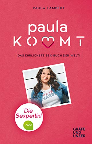 Beispielbild fr Paula kommt: Das ehrlichste Sexbuch der Welt! (Grfe und Unzer Einzeltitel) zum Verkauf von medimops