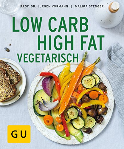 Beispielbild fr Low Carb High Fat vegetarisch (GU Ratgeber Gesundheit) zum Verkauf von medimops