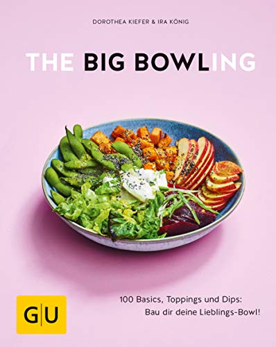 Beispielbild fr The Big Bowling: 100 Basics, Toppings und Dips: Bau dir deine Lieblings-Bowl! (GU Themenkochbuch) zum Verkauf von medimops