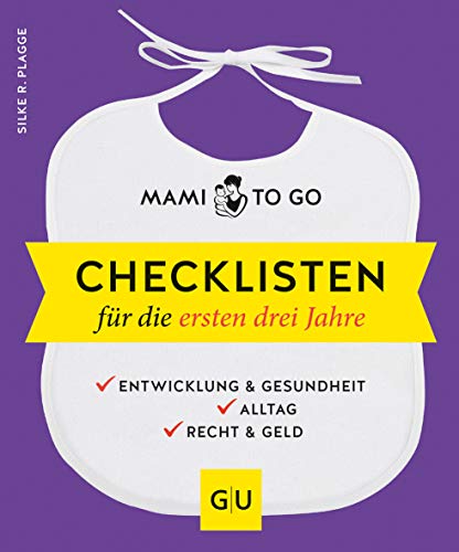 Beispielbild fr Mami to go - Checklisten fr die ersten drei Jahre: Entwicklung & Gesundheit - Alltag - Recht & Geld (GU Einzeltitel Partnerschaft & Familie) zum Verkauf von medimops