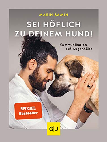 Beispielbild fr Sei hflich zu deinem Hund!: Kommunikation auf Augenhhe (GU Tier Spezial) zum Verkauf von medimops